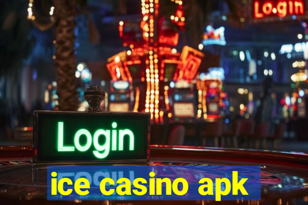 ice casino apk